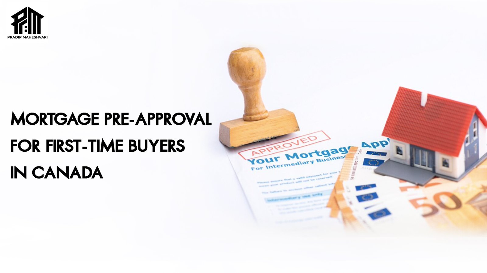 Mortgage Pre-Approval for First-Time Buyers in Canada