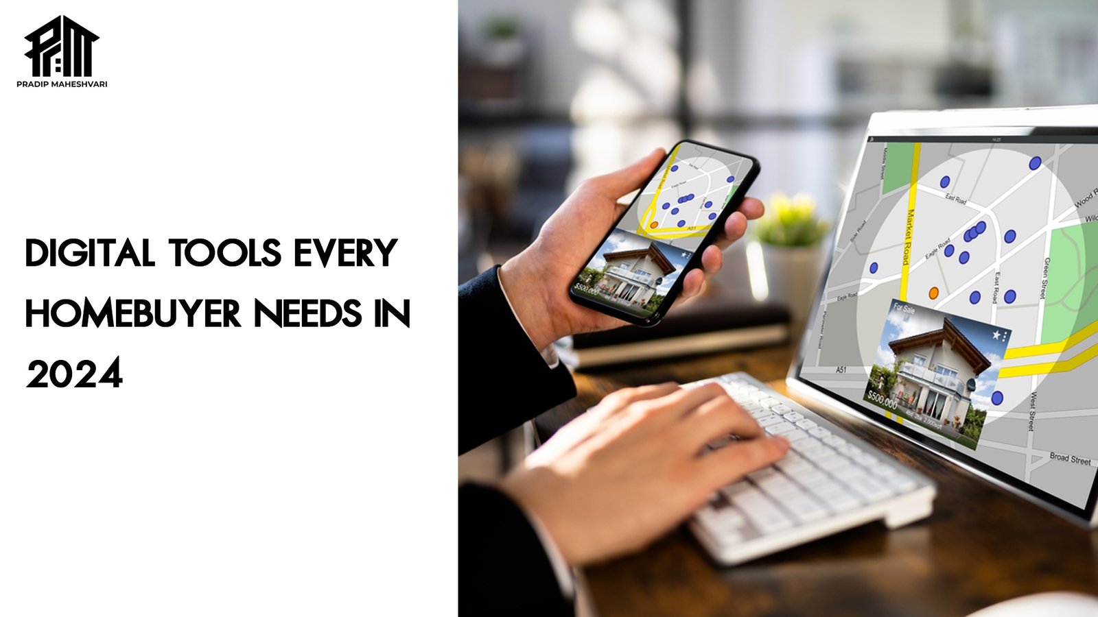 Digital Tools Every Homebuyer Needs in 2024.