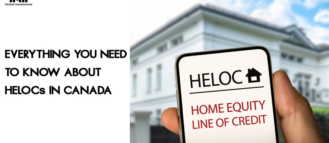 Everything You Need to Know About HELOCs in Canada (1)